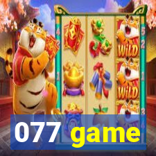 077 game